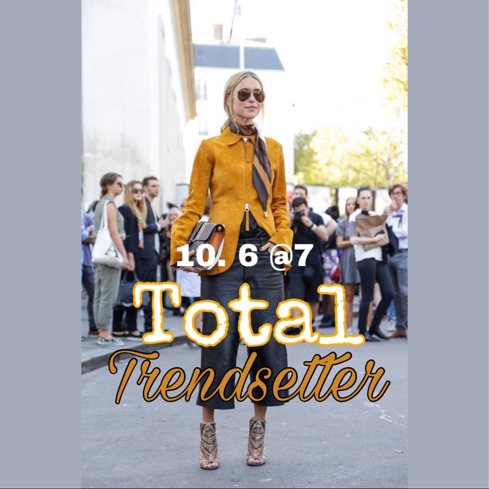 Total Trendsetter This Saturday! 7pm